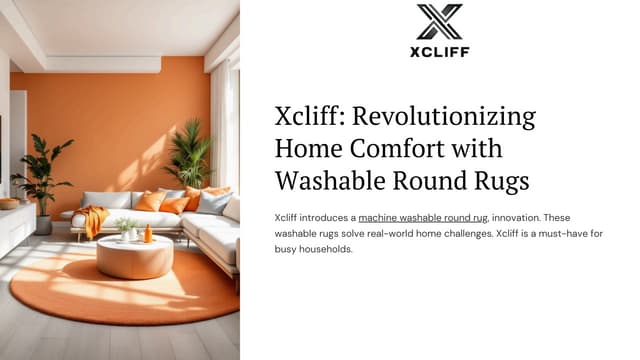 Xcliff Revolutionizing Home Comfort with Washable Round Rugs.pdf