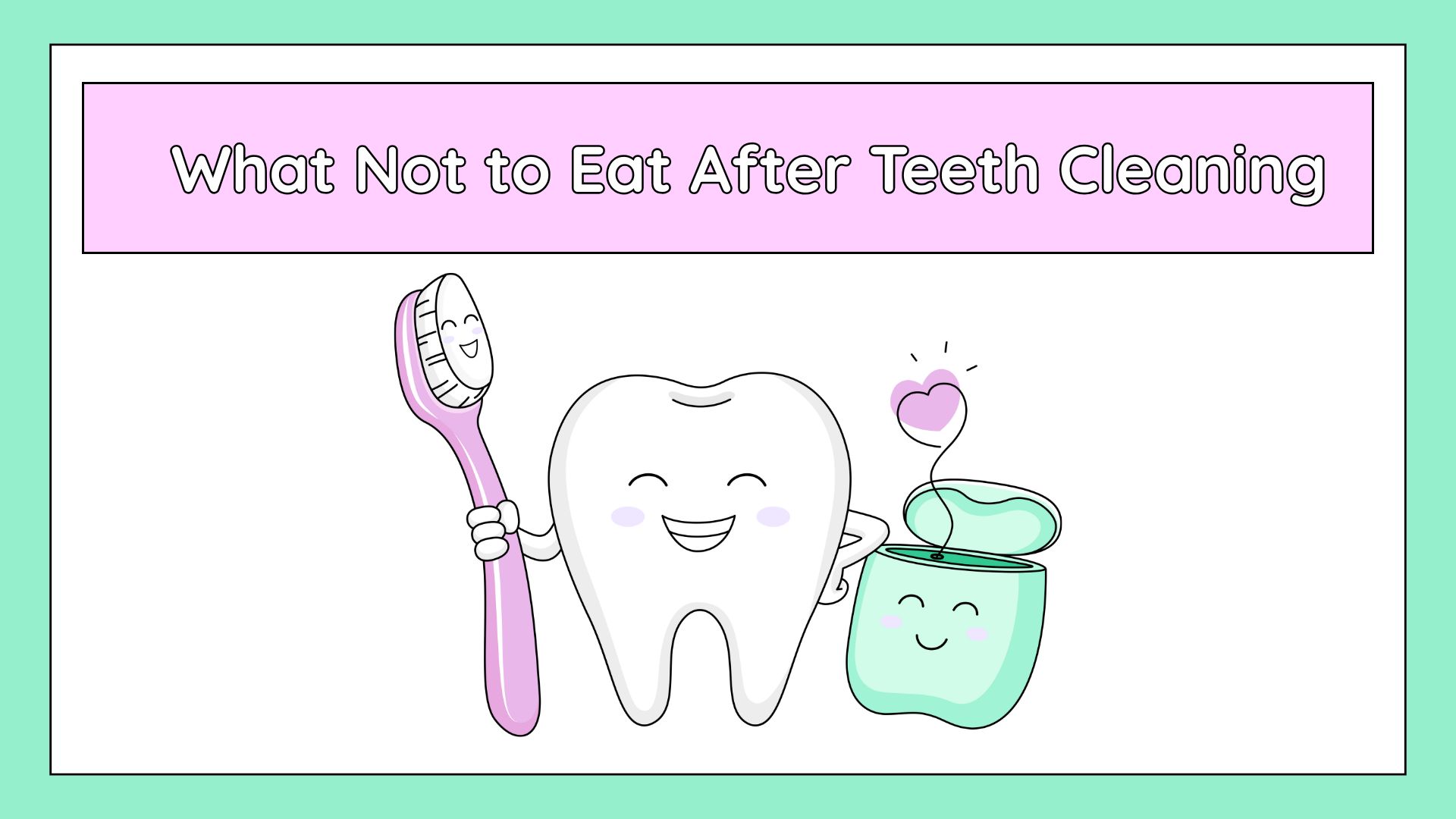 What Not to Eat After Teeth Cleaning: -Dental Cleaning Food Guide for a Healthy Smile