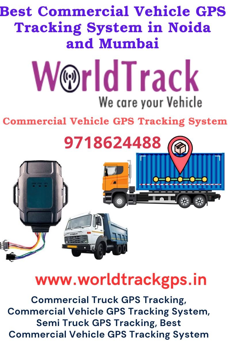 Best Commercial Vehicle GPS Tracking System in Noida, Mumbai