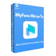 iMyFone MirrorTo 4.3.5.1 Crack 2025 With License Key [Latest]